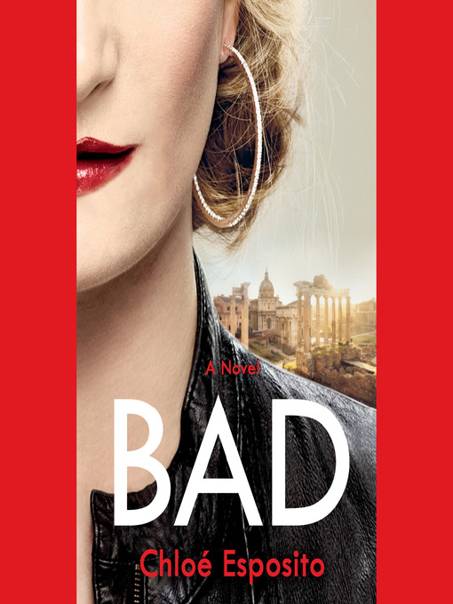 Title details for Bad by Chloé Esposito - Available